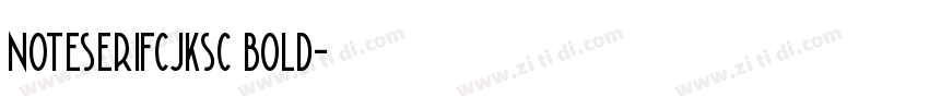 noteserifcjksc bold字体转换